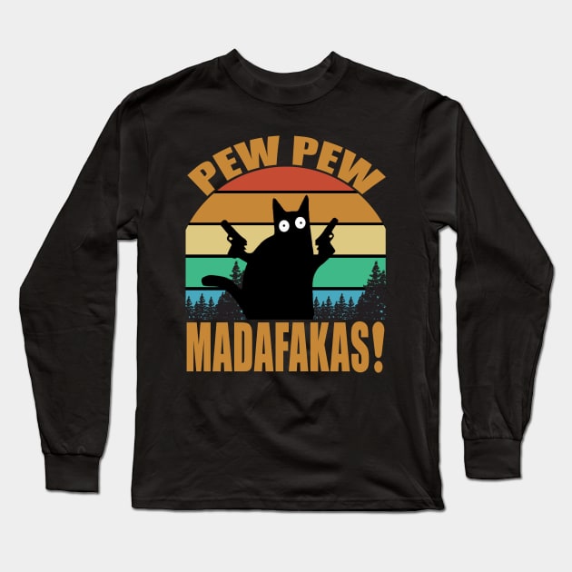 pew pew madafakas Long Sleeve T-Shirt by DESIGNSDREAM